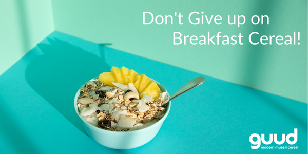 Don't give up on breakfast cereal