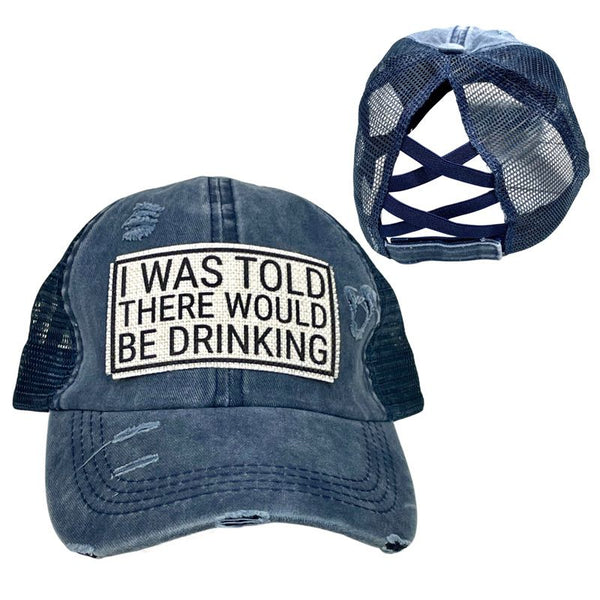 "I Was Told There Would Be Drinking" Unisex Distressed Caps (Various Colors & Styles)