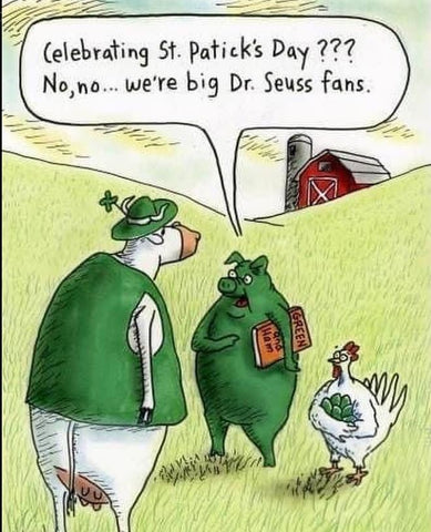 Celebrating St Patrick's Day??? No, No... we're big Dr Seuss fans.