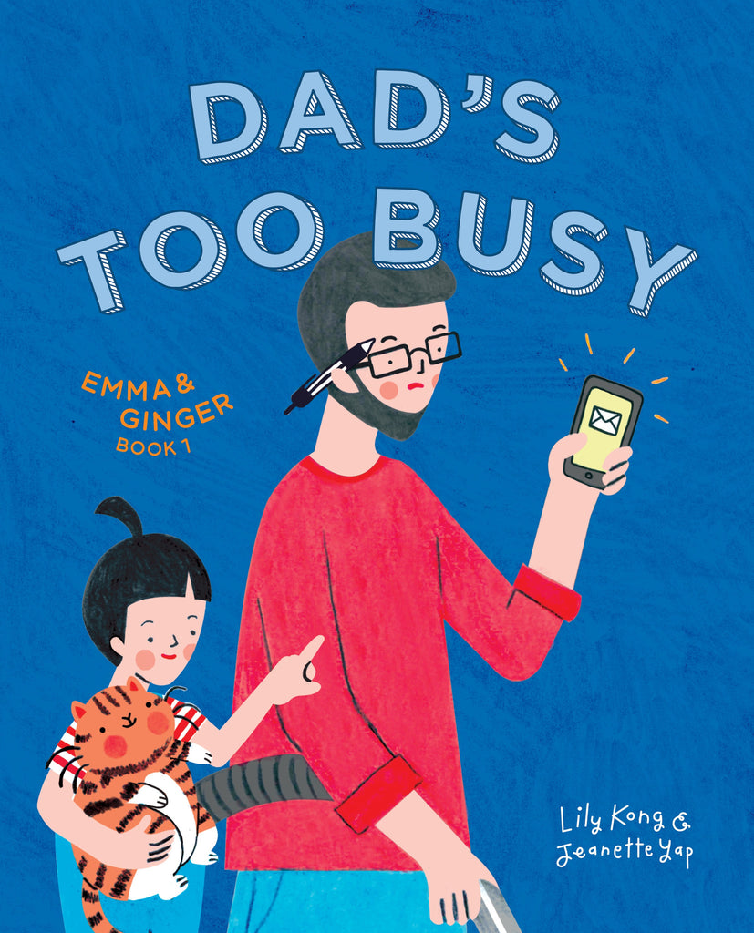 Emma and Ginger: Dad's Too Busy (book 1) – Epigram