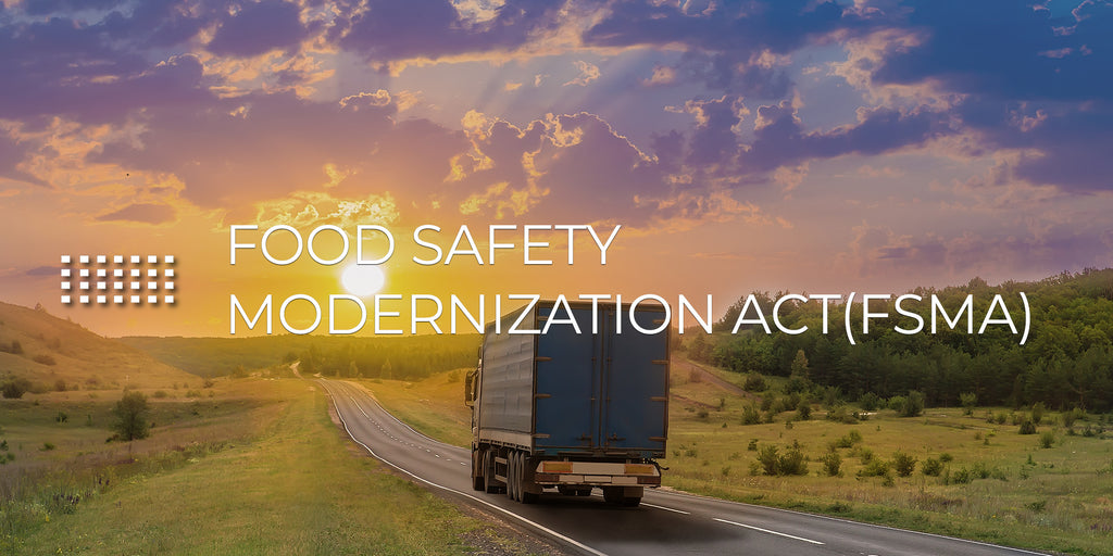 FSMA (FDA Food Safety Modernization Act)