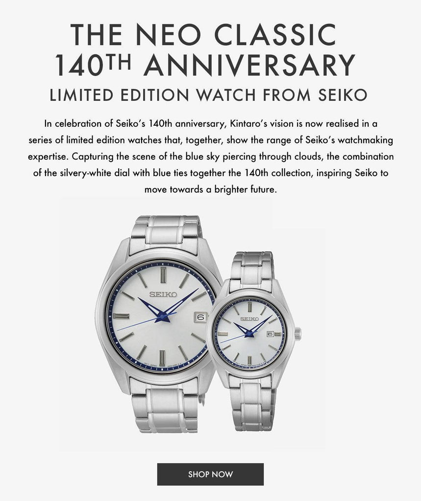Shop The Neo Classic 140th Anniversary Limited Edition Watch From Seiko