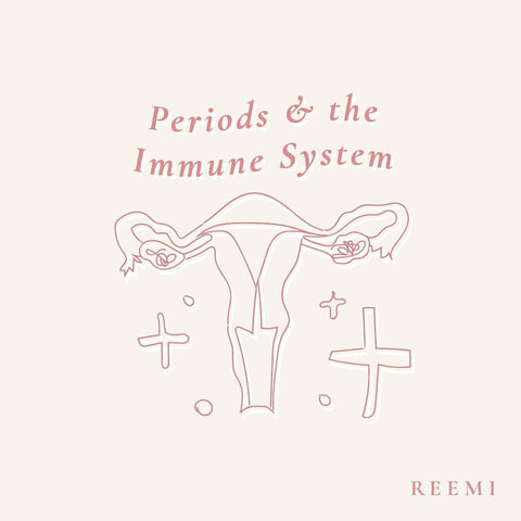 Periods & The Immune System by Reemi