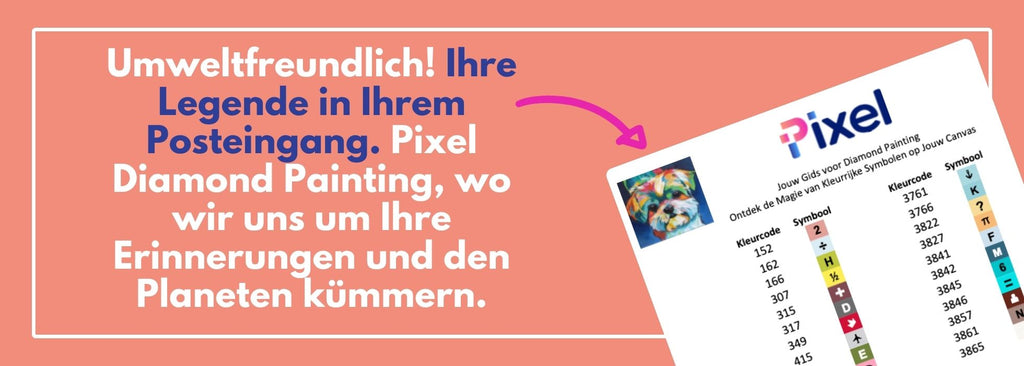 Umweltfreundlich! Ihre Legende in Ihrem Posteingang. Pixel Diamond Painting, wo wir uns um Ihre Erinnerungen und den Planeten kümmern.