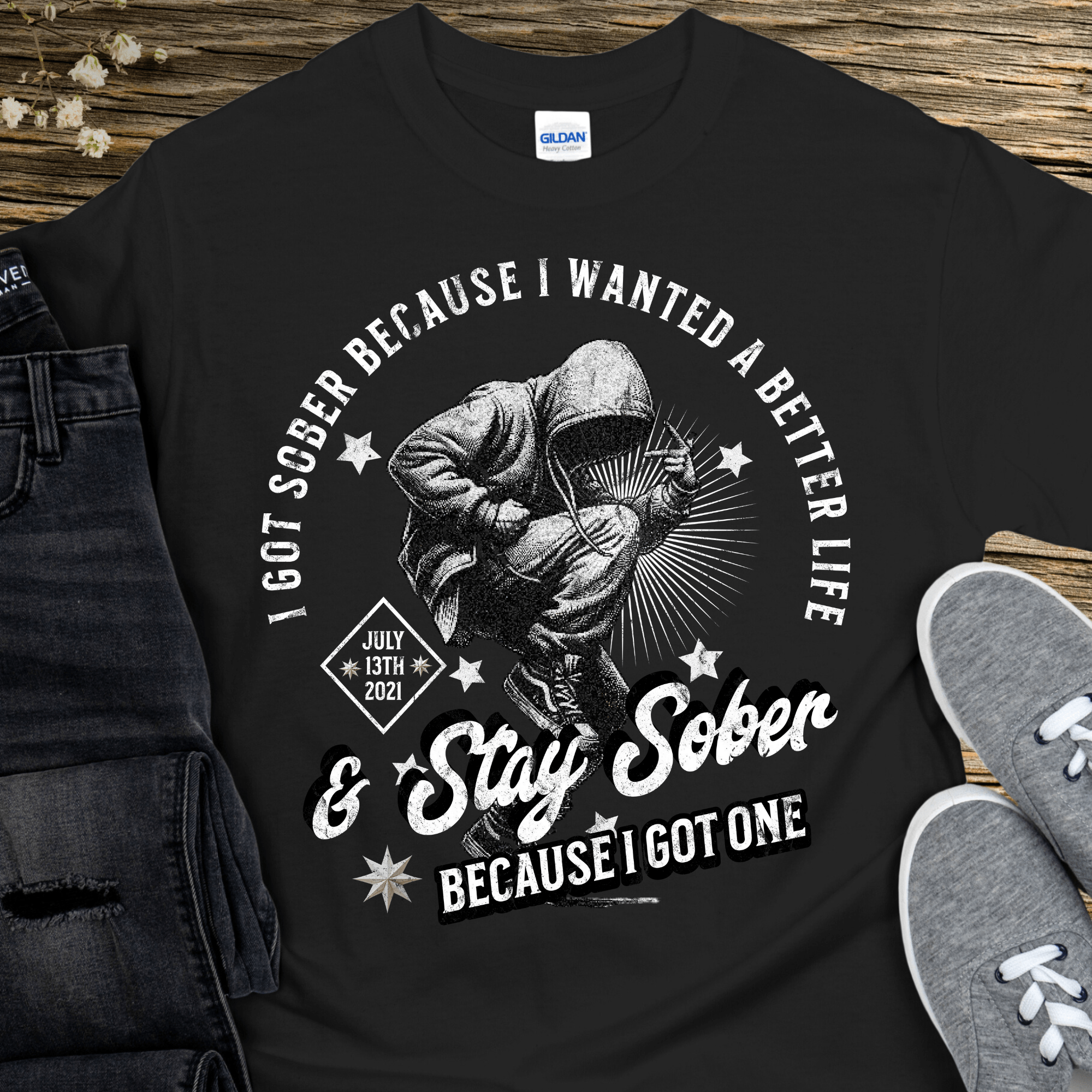 Custom Recovery T-Shirt | Inspiring Sobriety | I Got Sober Because