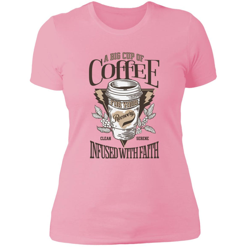 Womens Recovery T-Shirt | Inspiring Sobriety | Coffee Clean, Serene, Infused with Faith