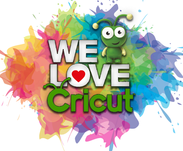 We Love Cricut