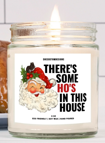 There's Some Hoes In This House Candle | Funny Candles For Christmas | SheCustomDesigns