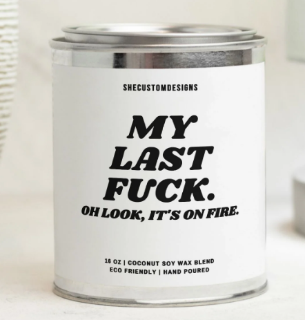 Funny Candles - My Last Fuck Candle In Tin | SheCustomDesigns