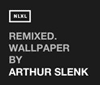 NLXL / REMIXED WALLPAPER BY ARTHUR SLENK