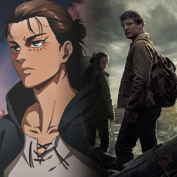 The Last of Us and Attack on Titan