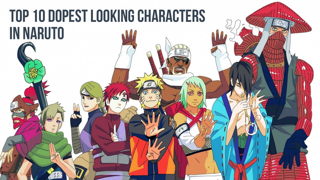 Top 10 Dopest Looking Characters in Naruto – WeebWorld