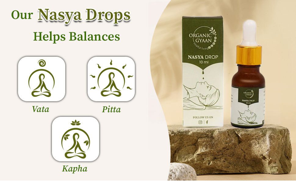 Nasya drops balance vata pitta and Kapha