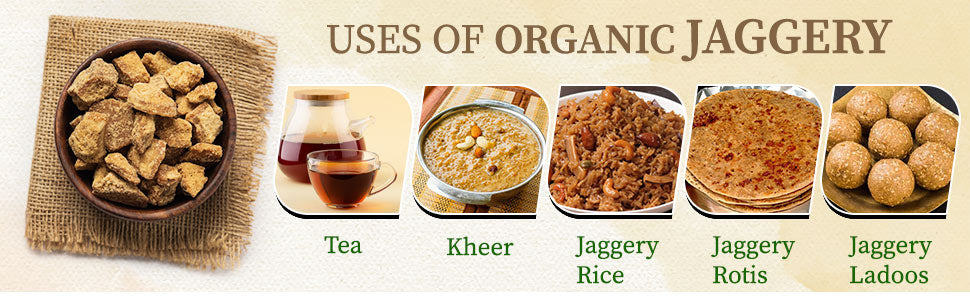 Uses of organic jaggery 