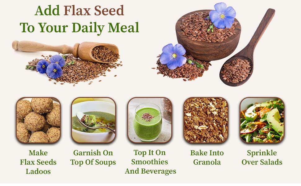 Add flax seeds in your diet