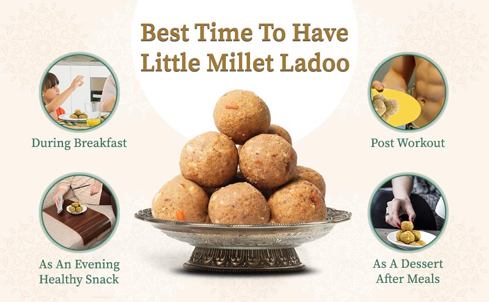 Best time to have little millet ladoo 