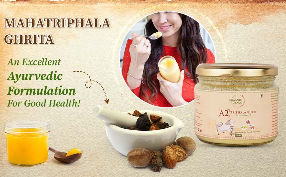 Mahatriphala ghrita ayurvedic remedy for good healt