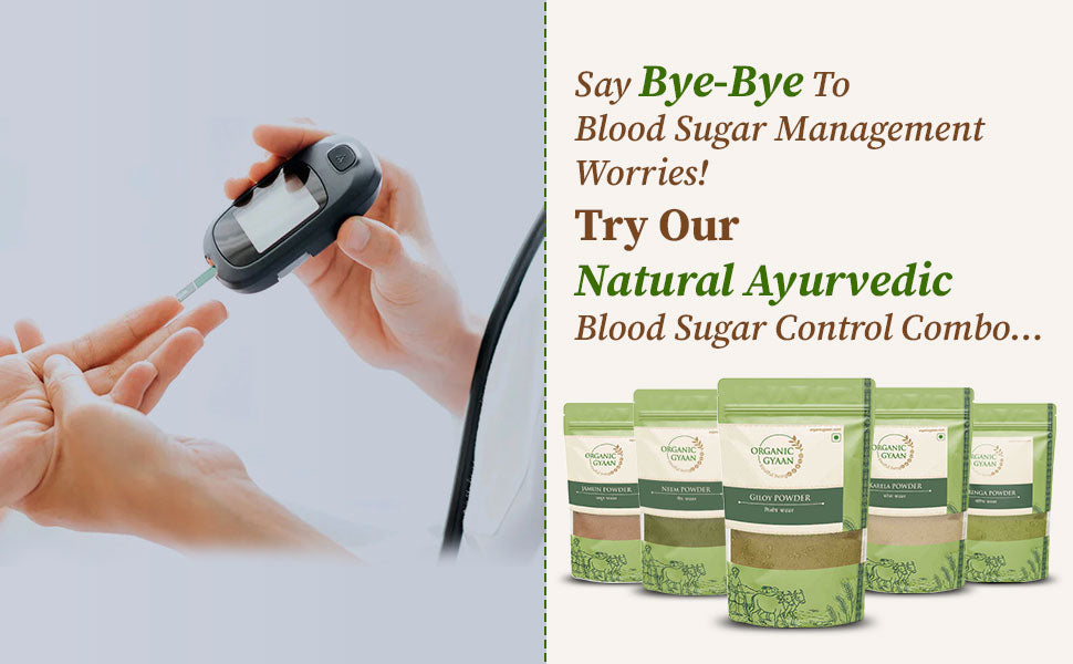 Ayurvedic Blood Sugar Management - Organic Gyaan