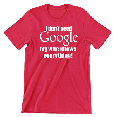 I Don't Need Google /Right Side - t shirts for valentine's day_valentine day t shirts_valentine's day t shirts_long sleeve valentine shirts_valentine's day tee shirt_valentine day tee shirts_valentines day shirt ideas_matching couple t shirts_couple matching t shirts_matching t shirts for couples