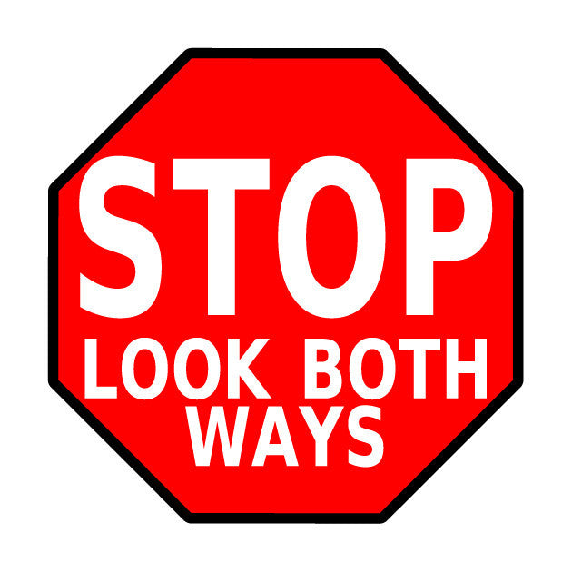 Look both ways. Stop look. Look both ways знак. Look both ways for Traffic.