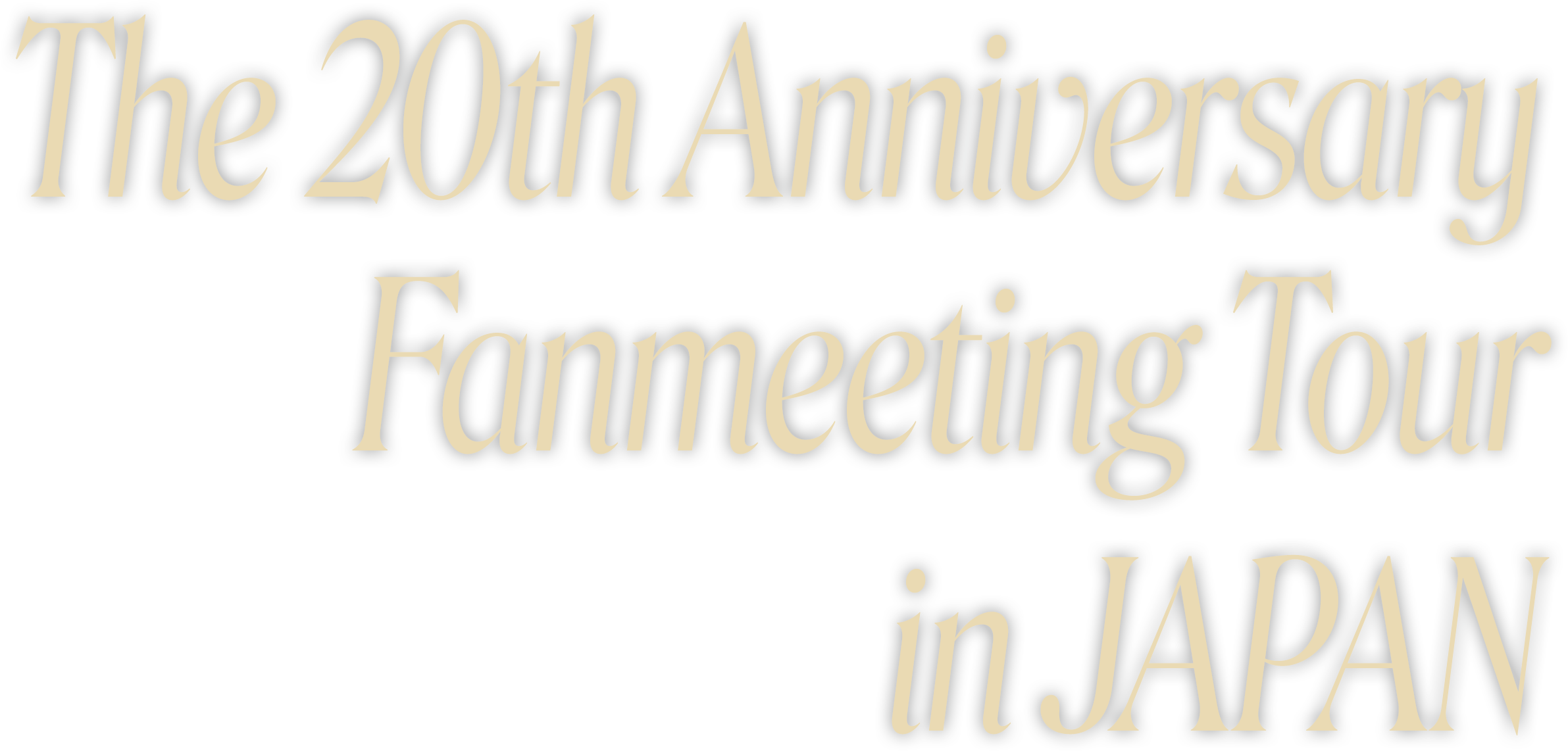 The 20th Anniversary Fanmetting Tour In Japan