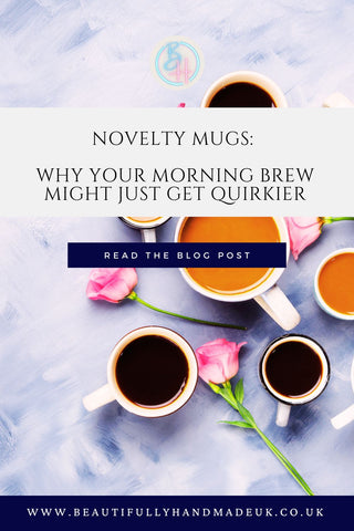 novelty mugs why your morning brew might just get quirkier