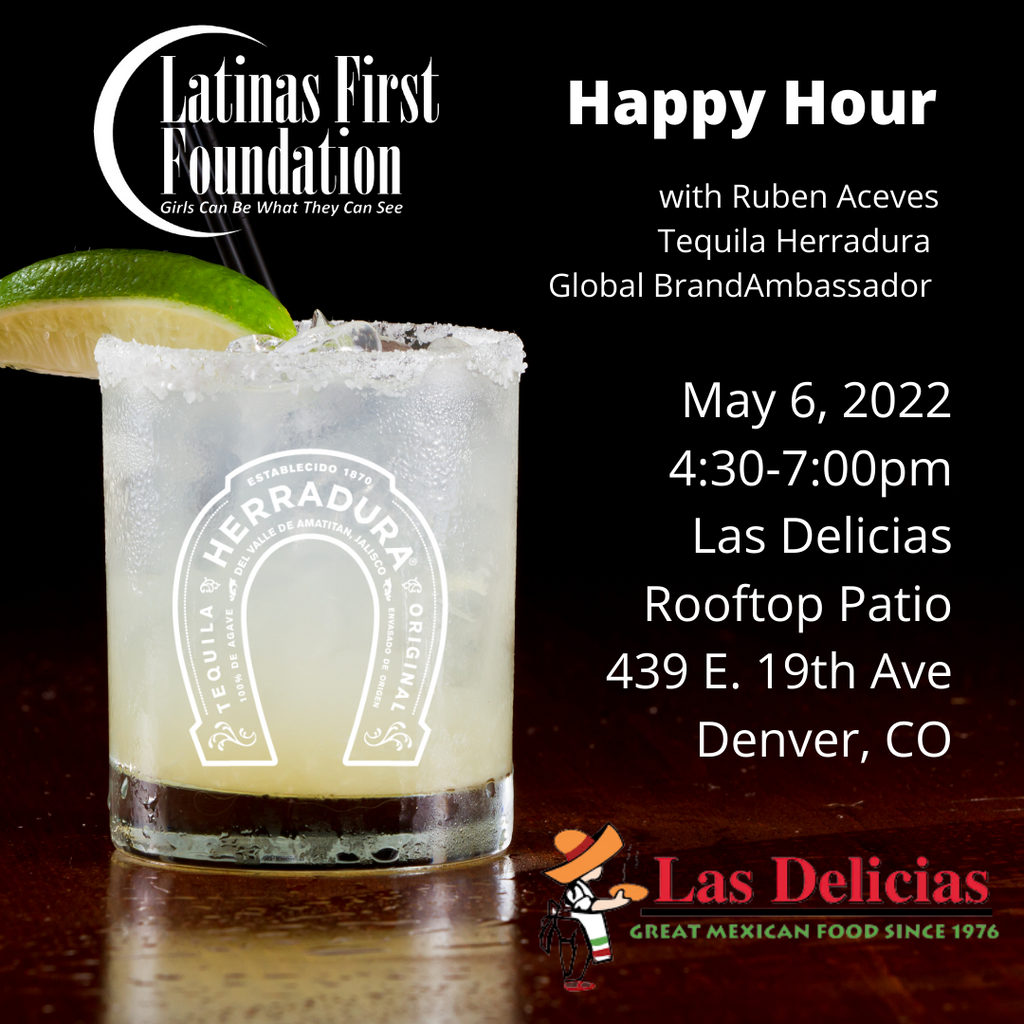 Latinas First networking event May 6 Elevate Herradura Tequila Las Delicias Denver