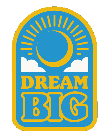 dream big.png__PID:684668a9-3b2f-4133-9982-810a16e4a266