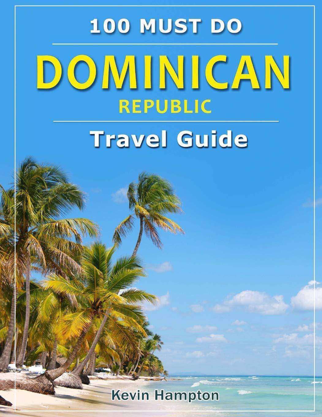 Dominican Republic Travel Guide Sureshot Books Publishing Llc