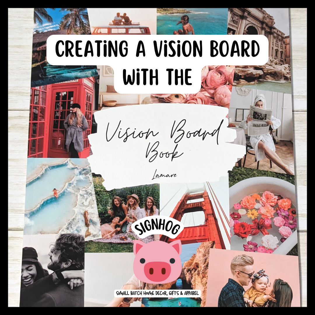 Creating a Vision Board with the Vision Board Book – Sign Hog