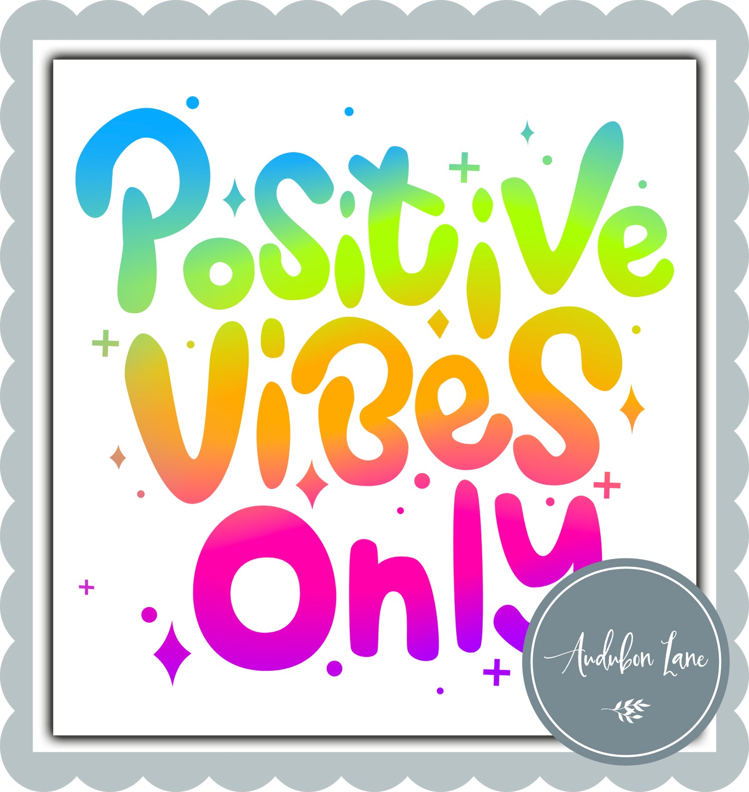 Neon Positive Vibes Only