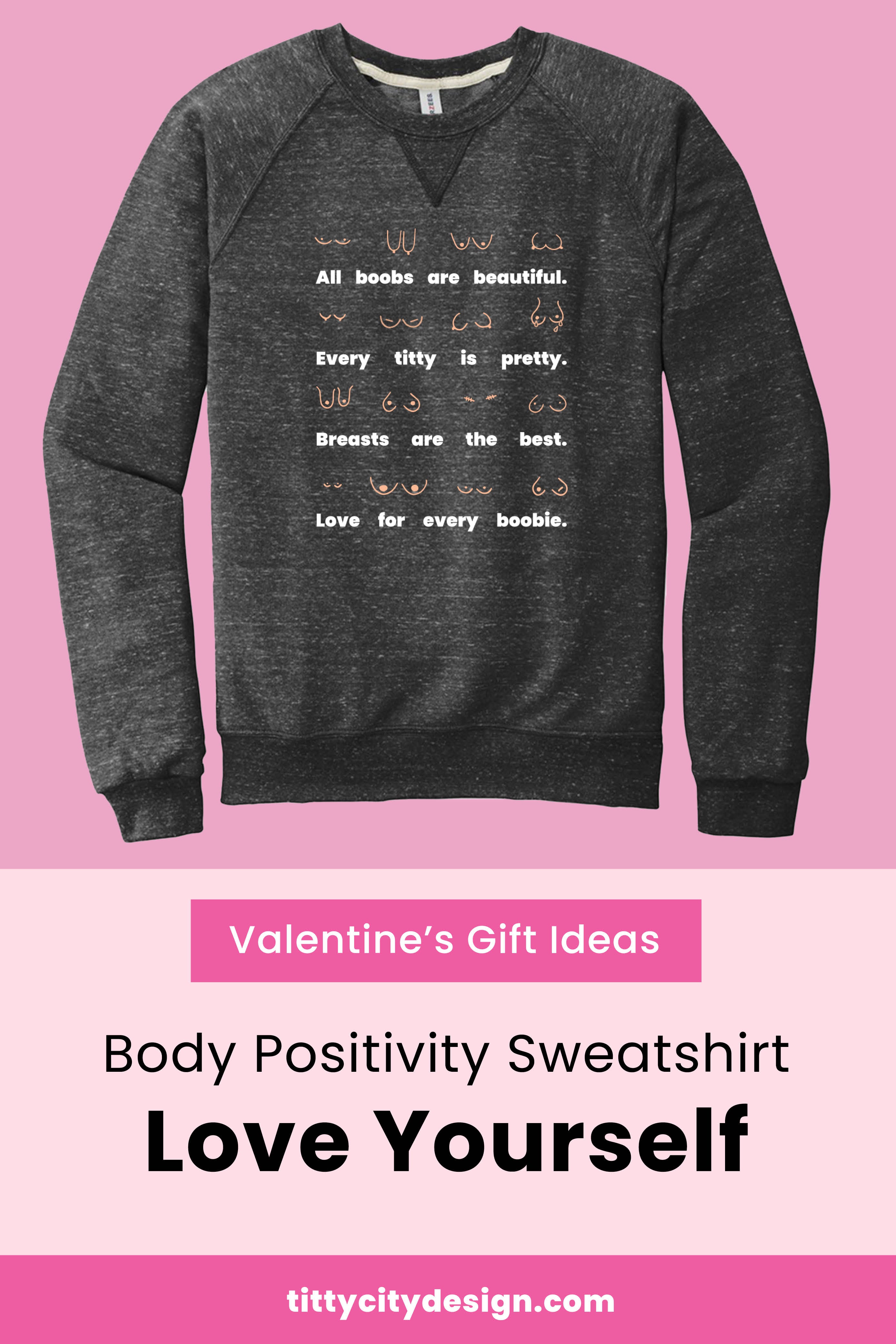 Valentines Gift Ideas - Self-love Empowering Sweatshirt "Love Yourself"