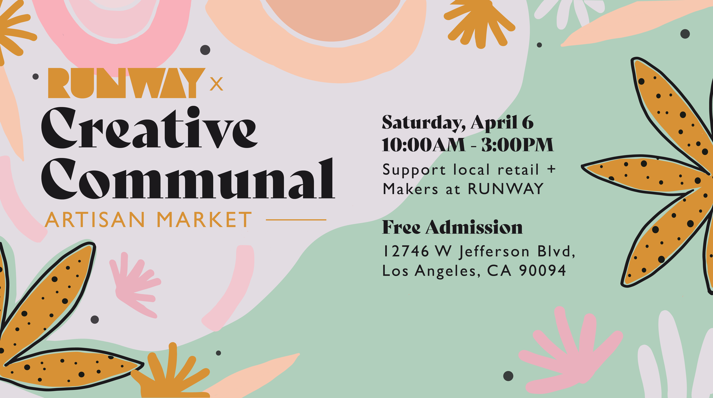 Artisan Pop-up Market with Creative Communal at Runway in Playa Vista April 6 2024