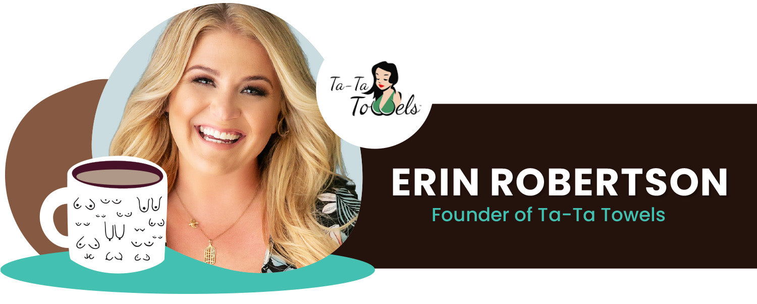 Erin Roberston, Founder of Ta-Ta Towels, a patented solution for breast sweat