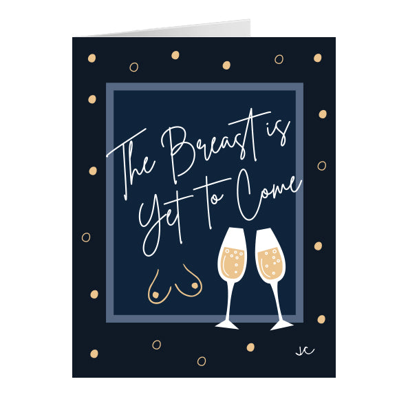 The Breast is Yet to Come Special Occasions Greeting Card with a Boob pun