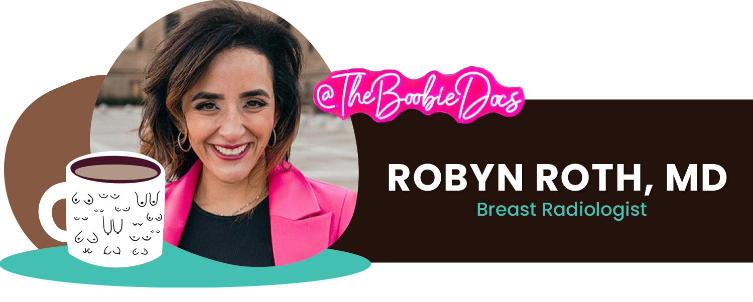 Robyn Roth, MD, Breast Radiologist behind The Boobie Docs