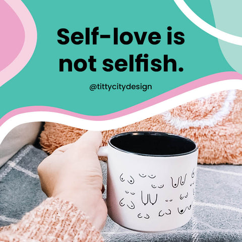 Short Self Love Quotes to live by - Titty City Design - Body Positivity