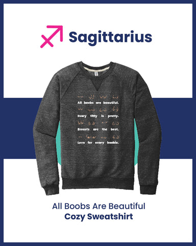 Zodiac Holiday Gift for Sagittarius All Boobs Are Beautiful Sweatshirt
