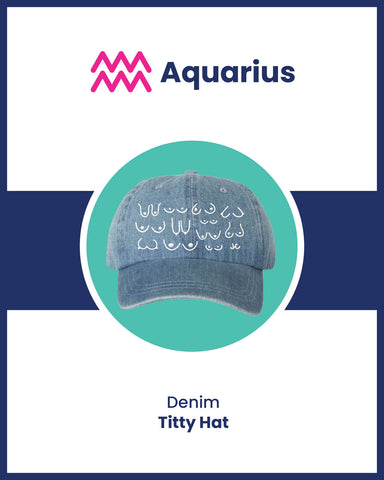 Zodiac gift for Aquarius Denim Boob Hat