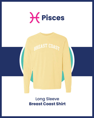 Zodiac Holiday Gift for Pisces Breast Coast Long sleeve shirt