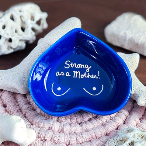 Strong as a mother ring dish for new moms