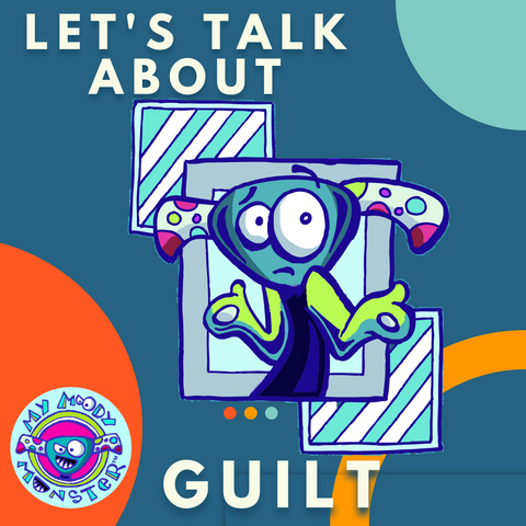 Let's Talk About GUILT