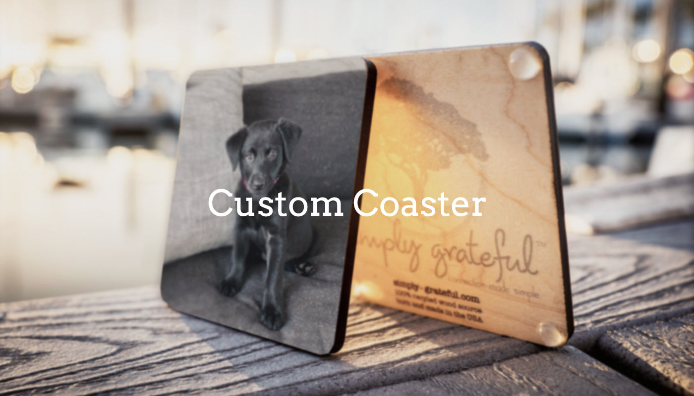 Custom Wooden Coaster Simply Grateful