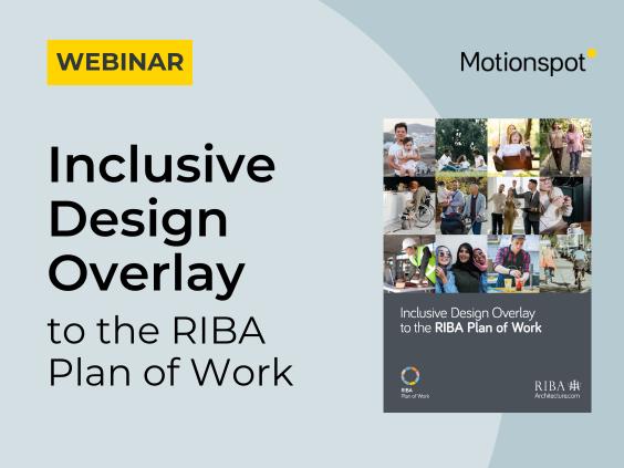Webinar: Inclusive Design Overlay to the RIBA Plan of Work