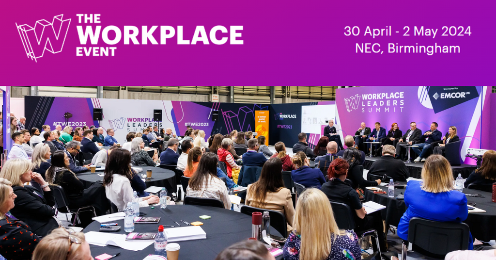 The Workplace Event 30 April-3 May NEC Birmingham