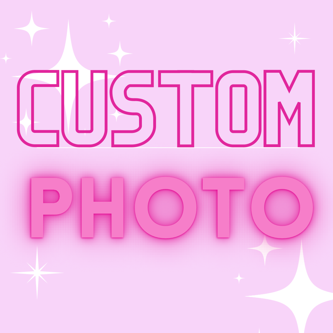 Custom Photo