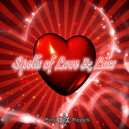 Spells of Love & Loss