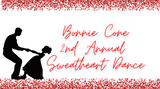 Bonnie Cone's 2nd Annual Sweatheart Dance 02-12-2022