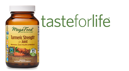 Taste for Life Award MegaFood Turmeric Strength for Joint