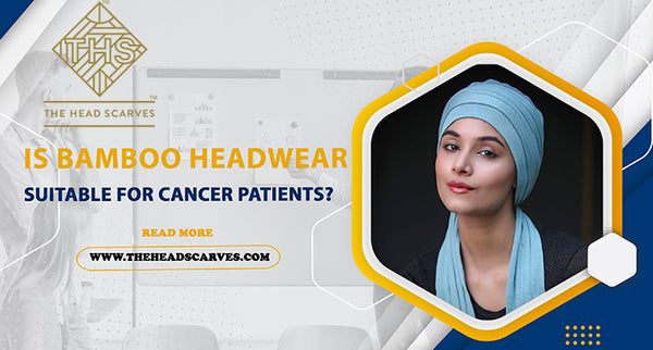 headwear for chemo patients